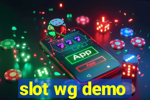 slot wg demo